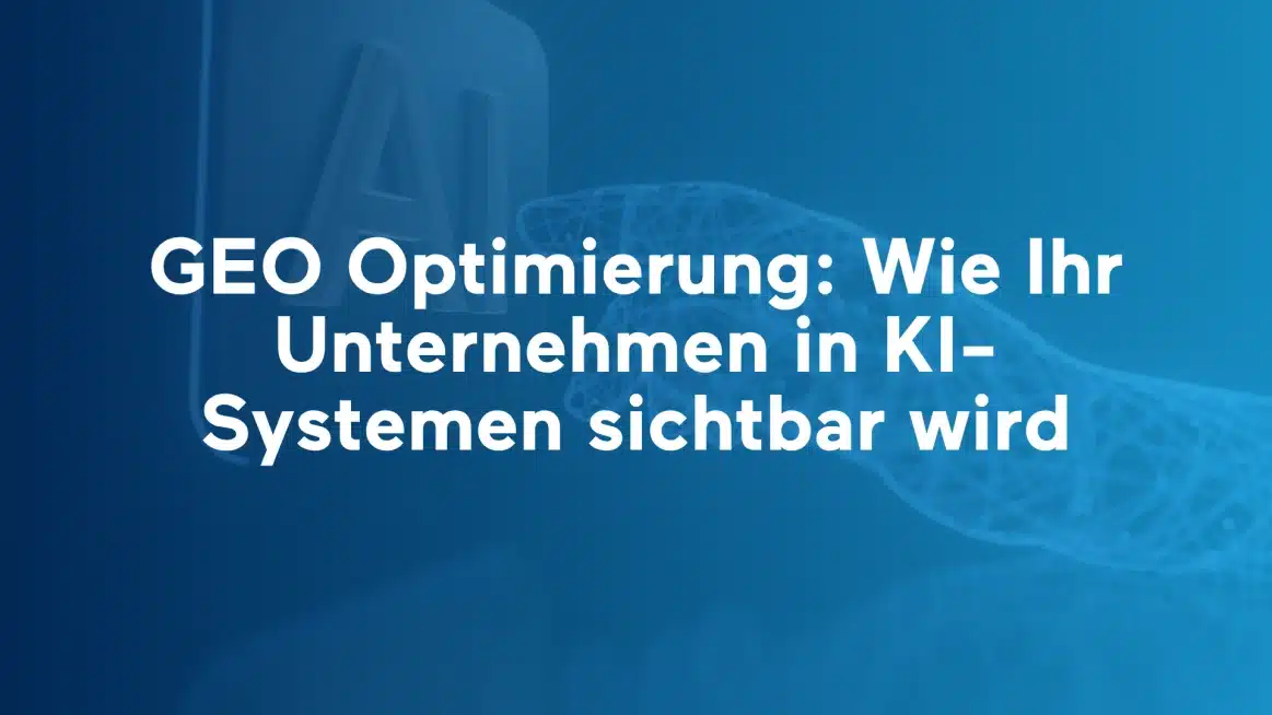 Was GEO-Optimierung für Unternehmen bringt